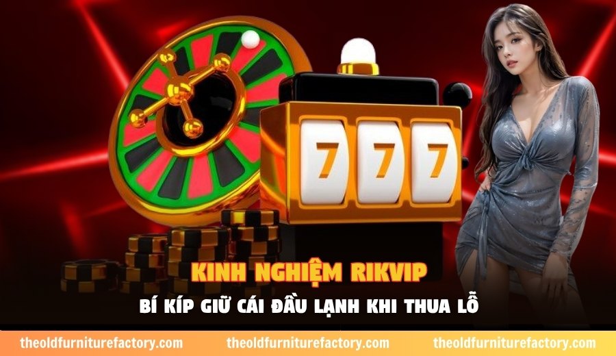 Kinh nghiệm Rikvip